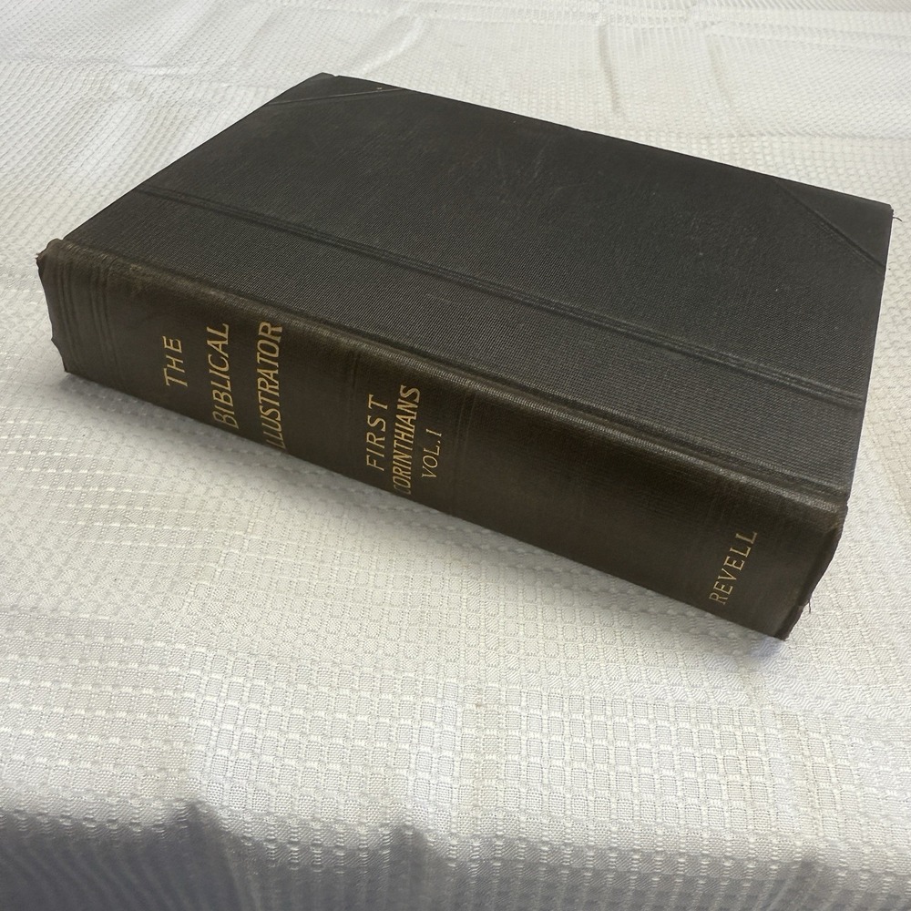 Biblical Illustrator First Corinthians Joseph Excell Volume 1 Revell Vintage